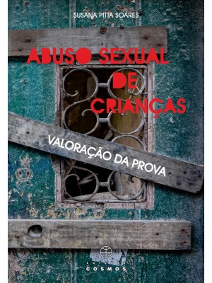 Abuso Sexual de Crianças - Valoração da Prova