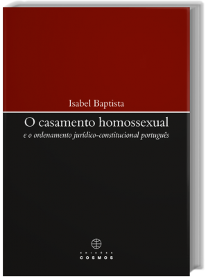 Casamento Homossexual E o ordenamento jurídico-constitucional português