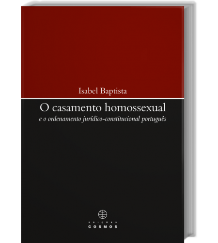 Casamento Homossexual E o ordenamento jurídico-constitucional português