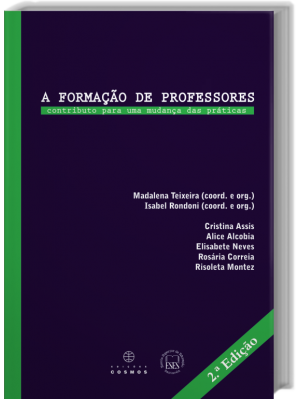 A Formação de Professores - Contributo para uma mudança das práticas