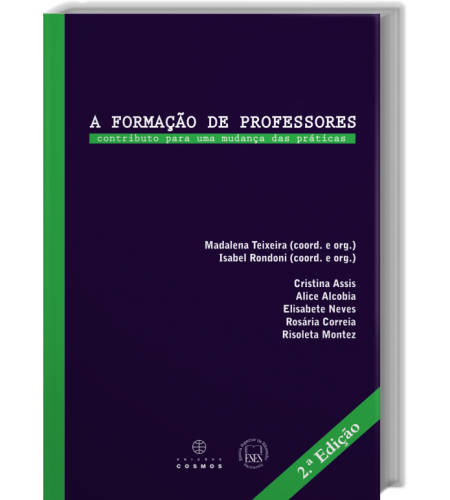 A Formação de Professores - Contributo para uma mudança das práticas