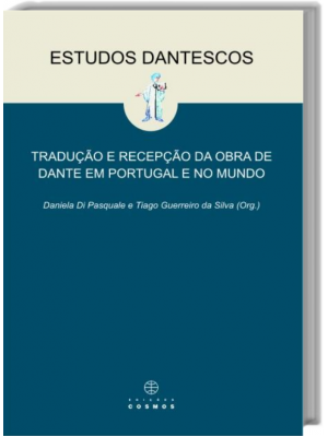 Estudos Dantescos - Tradução e recepção da obra de Dante em Portugal e no Mundo