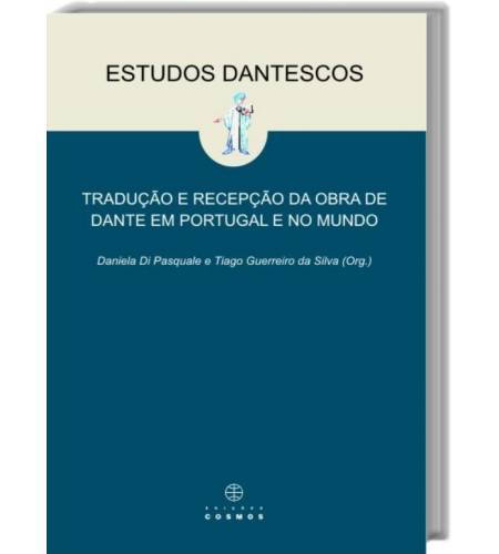 Estudos Dantescos - Tradução e recepção da obra de Dante em Portugal e no Mundo